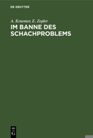 Im Banne Des Schachproblems 3110081040 Book Cover