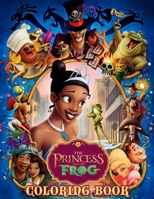 The Princess and The Frog Coloring Book: GREAT Jumbo Coloring Book for Kids to entertain at home with 100 EXCLUSIVE ILLUSTRATIONS! B08F6DJ8ZN Book Cover