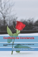 Conflicto de Conciencia: La Lucha Interna Entre La Fidelidad a Dios y La Lealtad a Una Religion B0932GSF4P Book Cover