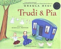 Trudi & Pia (Anne Schwartz Books) 0689846835 Book Cover