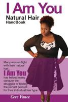 I Am You: Natural Hair Handbook 1537624350 Book Cover