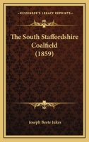 The South Staffordshire Coalfield 1120929679 Book Cover