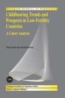 Childbearing Trends and Prospects in Low-Fertility Countries: A Cohort Analysis 1402024576 Book Cover