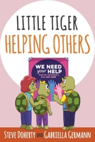 Little Tiger - Helping Others B0H33GDD89 Book Cover