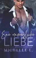 Eine unm�gliche Liebe: Eine Romanze �ber die verbotene Liebe 1648081908 Book Cover