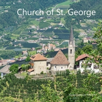 Church of St. George in Schenna: A photo book by Peter Ertl B0BW2JDJ8Q Book Cover