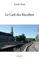 Le Café des Récollets (French Edition) 2334222186 Book Cover