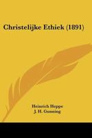 Christelijke Ethiek (1891) 1286024005 Book Cover