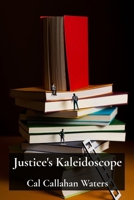 Justice's Kaleidoscope: A Multifaceted Perspective on Legal Pluralism's Challenges and Opportunities B0DW23CZHP Book Cover