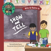 Nilo & Kairo in Show and Tell B0C7JFHNQB Book Cover