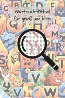 Wortsuch-Rätsel für groß und klein: Band 1 (German Edition) B0CNWZGS34 Book Cover
