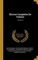 Oeuvres Compltes de Voltaire; Volume 34 1016983883 Book Cover