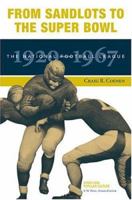 From Sandlots to the Super Bowl: The National Football League, 1920-1967 (Sports & Popular Culture) 1621908232 Book Cover