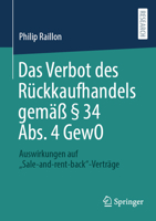 Das Verbot des Rückkaufhandels gemäß § 34 Abs. 4 GewO: Auswirkungen auf „Sale-and-rent-back“-Verträge 3658430648 Book Cover