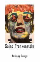 Saint Frankenstein 1946606049 Book Cover