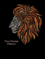 Tiere Mandala Malbuch: Coloring für Erwachsene mit Krokodilen, Eichhörnchen, Strauße und viele andere B08FP7Q6J7 Book Cover