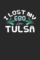 I lost my ego in Tulsa: 6x9 | notebook | dot grid | city of birth 167320306X Book Cover