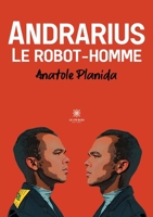 Andrarius: Le robot-homme B09R3NC3Q5 Book Cover