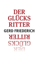 Der Glücksritter (German Edition) 3756298728 Book Cover