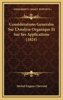 Considerations Generales Sur L'Analyse Organique Et Sur Ses Applications (1824) 1274610109 Book Cover