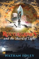 ROTTER GRIMES and the Shard of Light B0D36HMV1N Book Cover