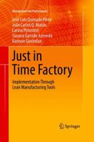 Just in Time Factory: Implementation Through Lean Manufacturing Tools 3319770152 Book Cover