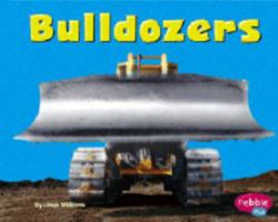 Bulldozers (Pepple Plus; Mighty Machines) 0736825932 Book Cover
