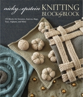 Knitting Block by Block: 150 Blocks for Sweaters, Scarves, Bags, Toys, Afghans, and More 0307586529 Book Cover