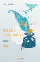Mes cieux et mes abysses - Tome 1: Mare (French Edition) 241439059X Book Cover