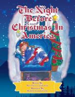 The Night Before Christmas in America: The Patriotic Version of the Night Before Christmas 1620801078 Book Cover