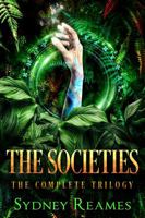 The Societies: The Complete YA Science Fantasy Dystopian Trilogy 1961057417 Book Cover