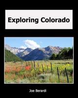 Exploring Colorado 1544125526 Book Cover