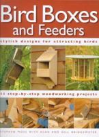 Bird Boxes and Feeders (Step-by-Step) 1859741754 Book Cover