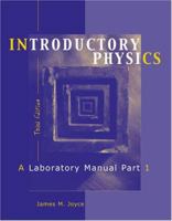 Introductory Physics: A Laboratory Manual Part 1 0757539335 Book Cover