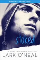 Stoked: Novella #1: Tyler's Story (Going the Distance) 1937688453 Book Cover