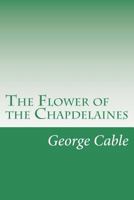 Flowers Of The Chapdelaines 1517314542 Book Cover