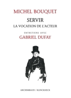 Servir: La Vocation de l'Acteur 225204053X Book Cover