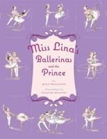 Miss Lina's Ballerinas and the Prince 0312649630 Book Cover