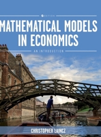 Mathematical Models in Economics: An Introduction 1793587973 Book Cover