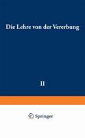 Die Lehre Von Der Vererbung 3662012618 Book Cover