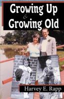Growing Up and Growing Old 0741454076 Book Cover