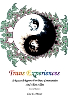 Trans Experiences - A Research Report for Trans Communities and Their Allies 1300278609 Book Cover