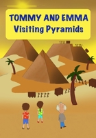 Tommy and Emma: Visiting Pyramids 0645190624 Book Cover