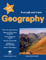 So You Really Want To Learn Geography Book 2: A Textbook For Key Stage 3 And Common Entrance 1905735278 Book Cover