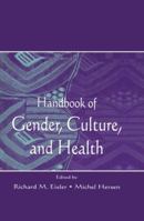 Handbook of Gender, Culture, and Health 0805826386 Book Cover