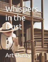 Whispers in the Dust B0DPZS8YYQ Book Cover