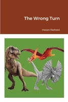 The Wrong Turn 1387682806 Book Cover