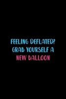 Feeling Deflated? Grab Yourself A New Balloon: Notebook Journal Composition Blank Lined Diary Notepad 120 Pages Paperback Black Solid Balloon 1712307487 Book Cover