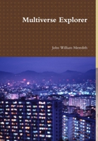 Multiverse Explorer 1300249102 Book Cover