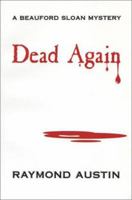 Dead Again (Beauford Sloan Mystery) 0971365962 Book Cover